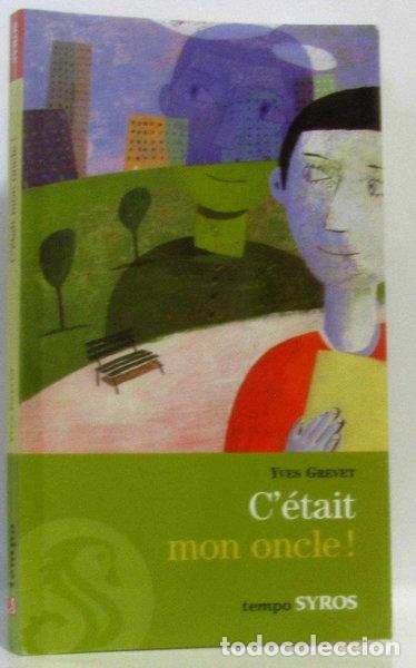 Libros: C'&eacute;tait mon oncle !- 9782748505245