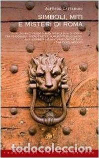 Livres: Simboli, miti e misteri di Roma- 9788854102651