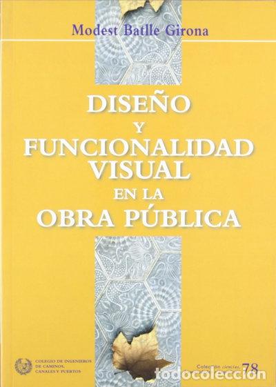 Libri di seconda mano: Dise&ntilde;o y funcionalidad visual en la obra p&uacute;blica- 9788438003060