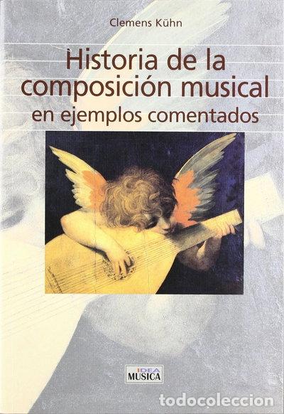Libros: Historia de la composici&oacute;n musical- 9788482362588
