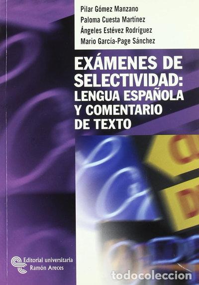Libros: Ex&aacute;menes de Selectividad: Lengua Espa&ntilde;ola y Comentario de Texto- 9788480046749