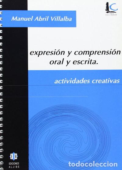 Libri di seconda mano: Expresi&oacute;n y comprensi&oacute;n oral y escrita- 9788497001052