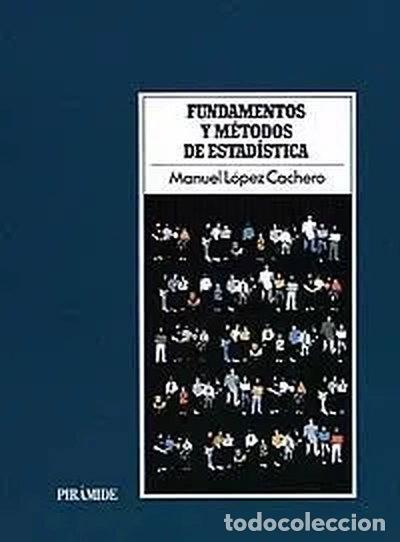 Libros: Fundamentos y m&eacute;todos de estad&iacute;stica- 9788436804256