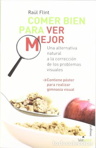 Libros: Comer bien para ver mejor- 9788498670820