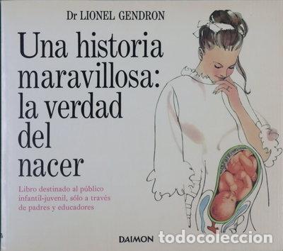 Libros: Una historia maravillosa: la verdad del nacer- 9788423100125