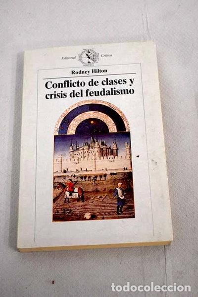 Livres: Conflicto de clases y crisis del feudalismo- 9788474233711