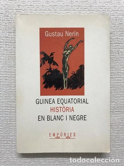 Libros: Guinea Equatorial, hist&ograve;ria en blanc i negre- 9788475965666