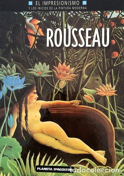 Libros: Rousseau: El Impresionismo y los Inicios de la Pintura Moderna- 9788439574378