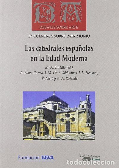 Livres: Las catedrales espa&ntilde;olas en la Edad Moderna- 9788477749325
