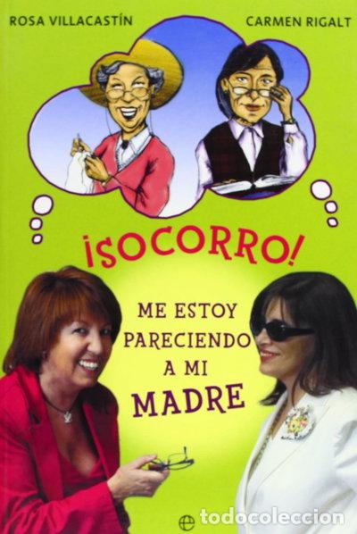 Livres: Socorro! Me estoy pareciendo a mi madre- 9788497343596