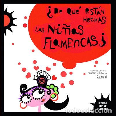Libros: &iquest;De qu&eacute; est&aacute;n hechas las ni&ntilde;as flamencas?- 9788498256659