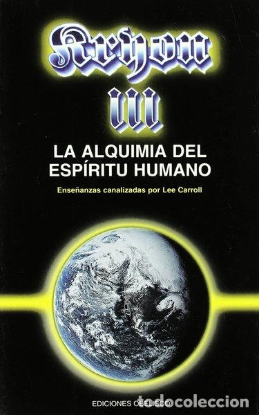 Libros: Kryon III: La Alquimia del Esp&iacute;ritu Humano- 9788477206224