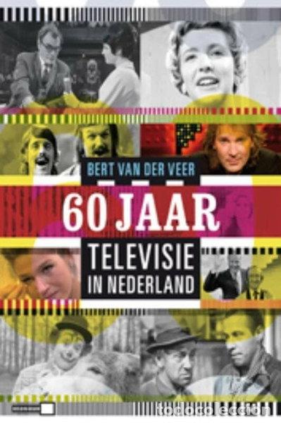 B&uuml;cher: 60 Jaar Televisie in Nederland- 9789460680458