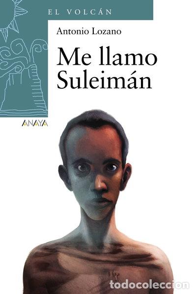 Libros: Me llamo Suleim&aacute;n- 9788467860931