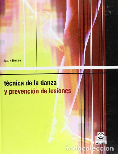 Livres: T&eacute;cnica de la danza y prevenci&oacute;n de lesiones- 9788480196482