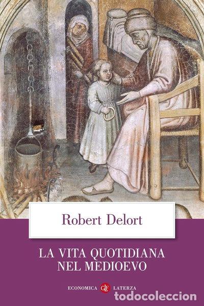 Livres: La vita quotidiana nel Medioevo- 9788842052685