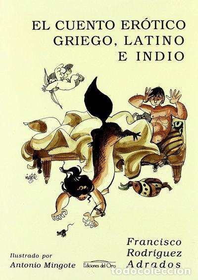 Livres: El Cuento Er&oacute;tico Griego, Latino e Indio- 9788479230234