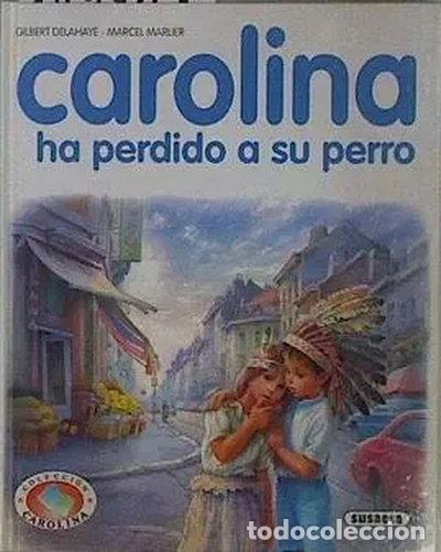 B&uuml;cher: Carolina ha perdido a su perro- 9788430579235