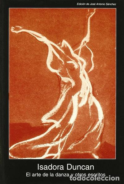 B&uuml;cher: El arte de la danza y otros escritos- 9788446015604