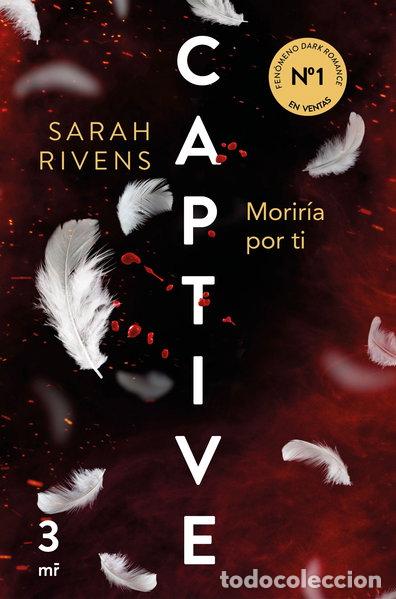 B&uuml;cher: Captive: Morir&iacute;a por ti- 9788427053250