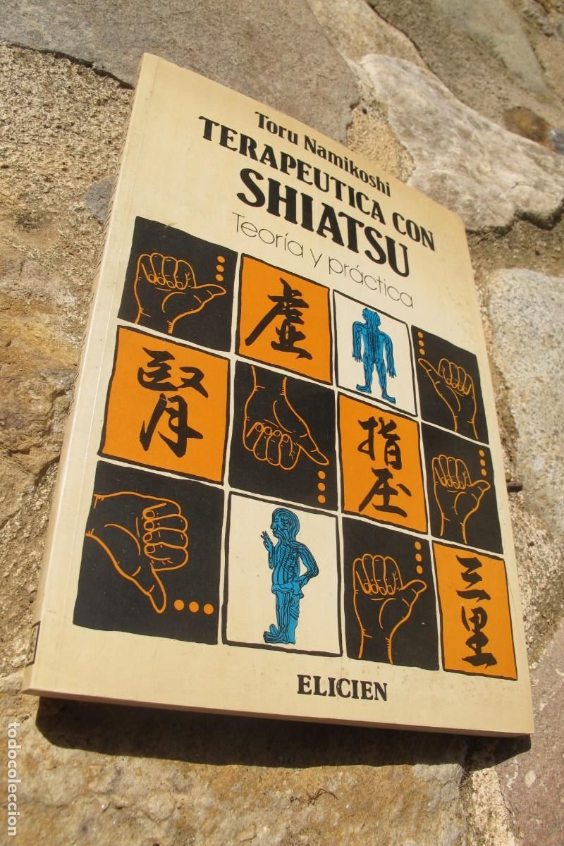 books: TERAPEUTICA CON SHIATSU. TORU NAMIKOSHI. TEORIA Y PRACTICA