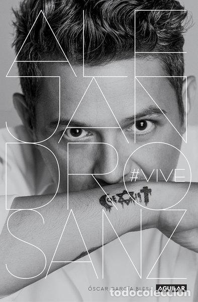 Livres: Alejandro Sanz. #VIVE- 9788403518063