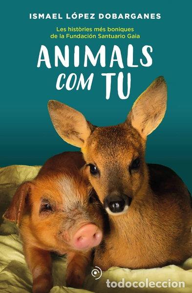 Livres: Animals com tu- 9788418538872