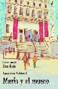 Libri di seconda mano: Mar&iacute;a y el museo- 9788495889898