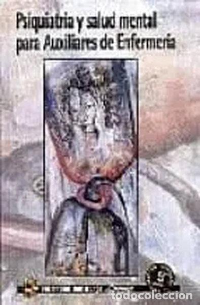 Libros: Psiquiatr&iacute;a y salud mental para auxiliares de enfermer&iacute;a- 9788495869203