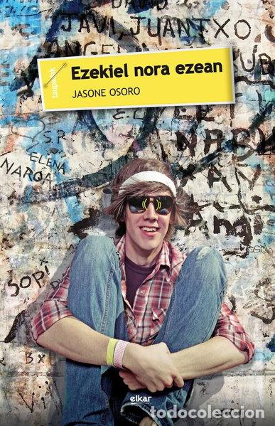 Libros: Ezekiel nora ezean- 9788415337959