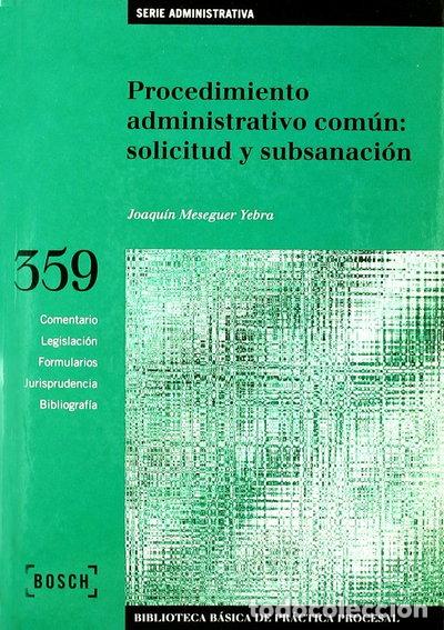 Libros: Procedimiento administrativo com&uacute;n: solicitud y subsanaci&oacute;n- 9788476768372