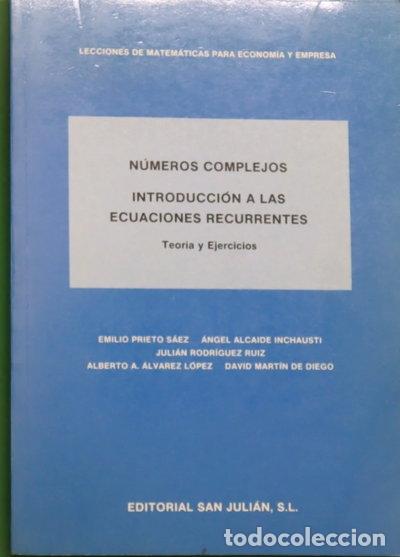 Libros: N&uacute;meros complejos. Introducci&oacute;n a las ecuaciones recurrentes- 9788488757005
