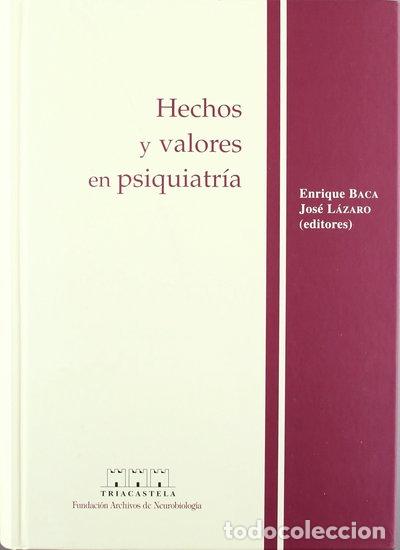 Libros: Hechos y valores en psiquiatr&iacute;a- 9788495840042