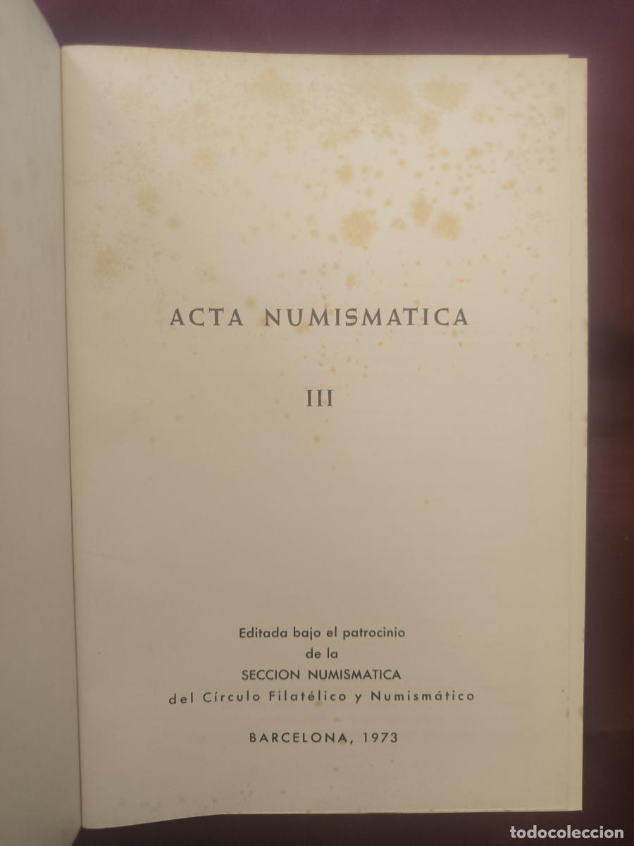 Libros: Acta Numism&agrave;tica. Volumen III - VVAA