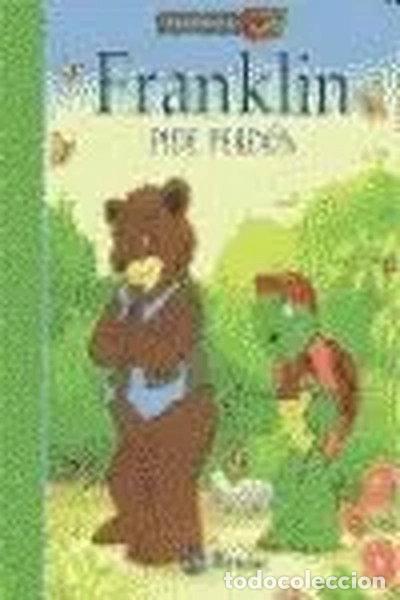 Livres: Franklin pide perd&oacute;n- 9788421691120