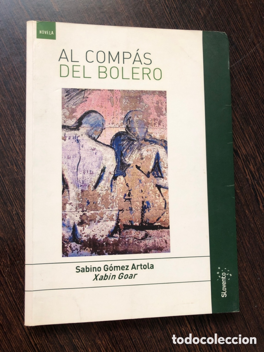 Livros em segunda m&atilde;o: AL COMPAS DEL BOLERO SABINO GOMEZ ARTOLA XABIN GOAR