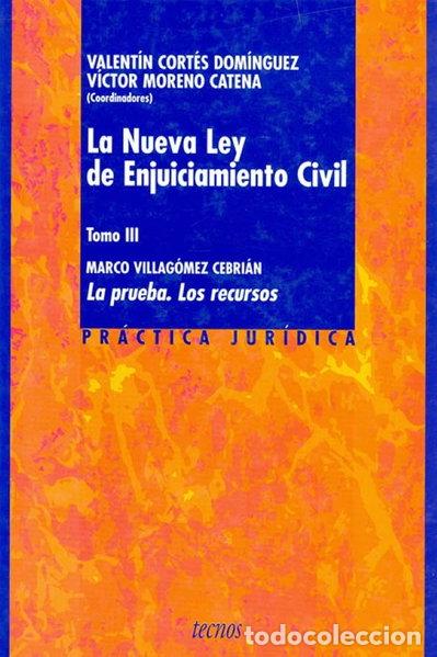 Livres: La Nueva Ley de Enjuiciamiento Civil. Tomo III: La prueba. Los recursos- 9788430936090