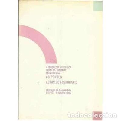 Libros: A inxe&ntilde;er&iacute;a hist&oacute;rica como patrimonio monumental: As Pontes- 9788445300978