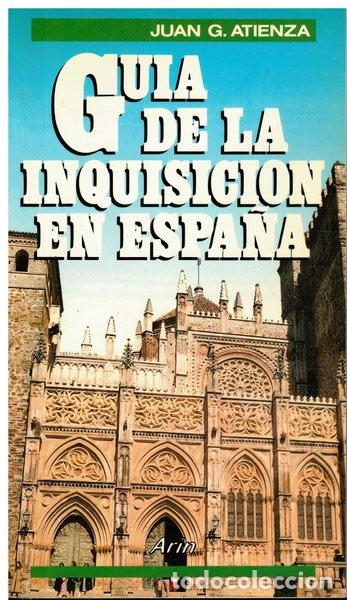 Libros: Gu&iacute;a de la Inquisici&oacute;n en Espa&ntilde;a- 9788434404397