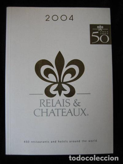 Libros: Relais & Ch&acirc;teaux 2004- 9782951944701