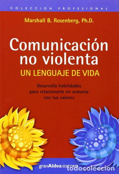 Libri di seconda mano: Comunicaci&oacute;n no violenta. Un lenguaje de vida- 9789872183493