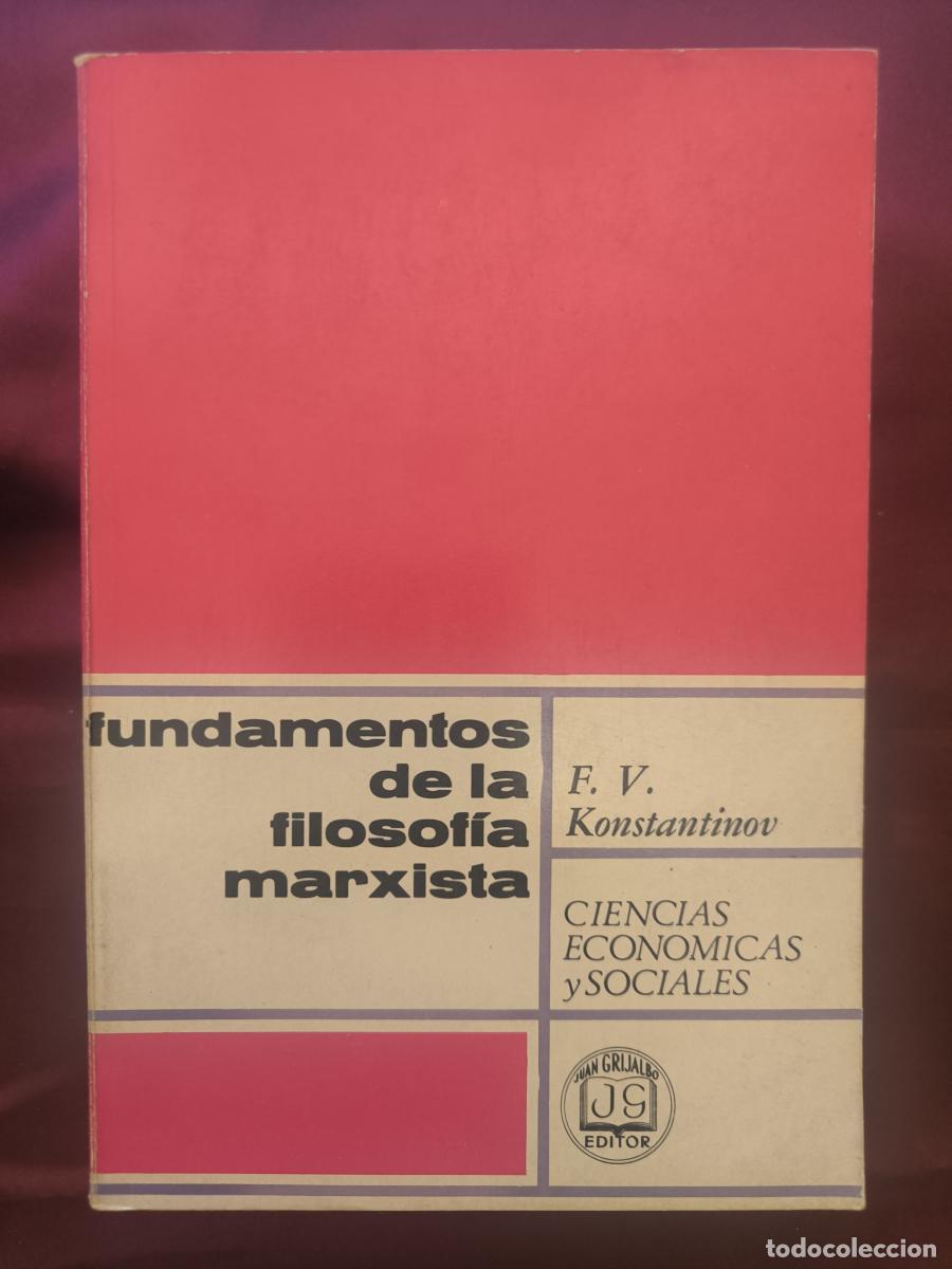 Libros: Los Fundamentos de la Filosof&iacute;a Marxista - Fi&oacute;dor Vas&iacute;lievich Konstant&iacute;nov