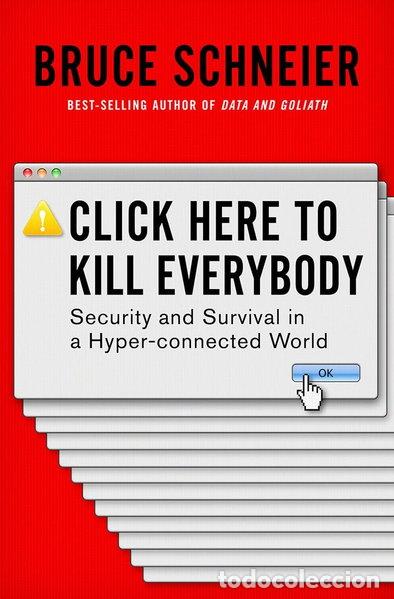 Livres: Click Here to Kill Everybody- 9780393608885