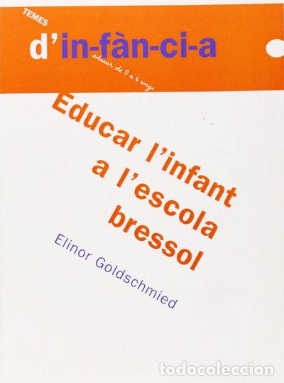 Libros: Educar l'infant a l'escola bressol- 9788489149540