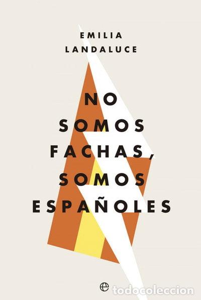 Libros: No somos fachas, somos espa&ntilde;oles- 9788491644231