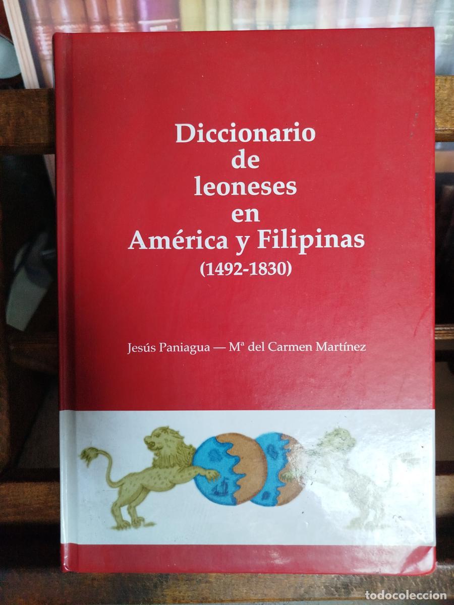 Libros: Diccionario de leoneses en Am&eacute;rica y Filipinas: (1492-1830) - Jes&uacute;s Paniagua P&eacute;rez; Mart&iacute;nez Mart&iacute;ne