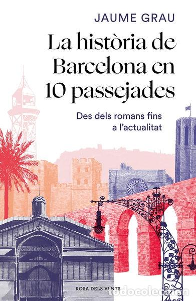 Libros: La hist&ograve;ria de Barcelona en 10 passejades- 9788417909857