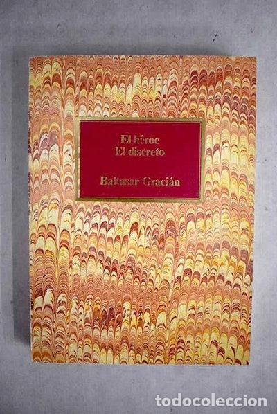 B&uuml;cher: El h&eacute;roe, El discreto- 9788474617023