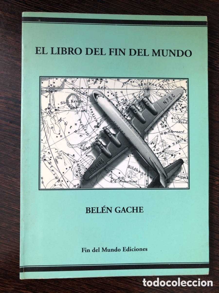 B&uuml;cher: EL LIBRO DEL FIN DEL MUNDO BELEN GACHE FIN DEL MUNDO EDICIONES