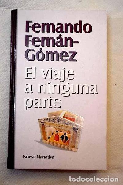 Libros: El viaje a ninguna parte- 9788447317097
